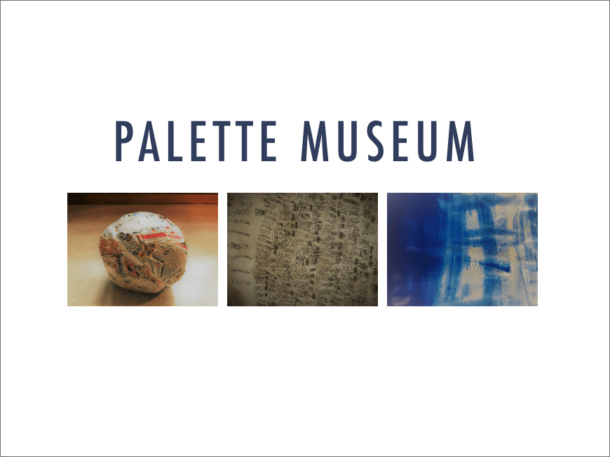 Palette Museum